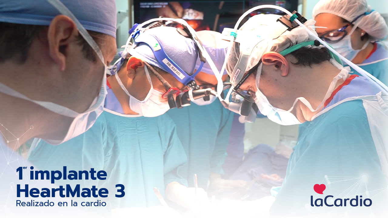 Primer implante Heart Mate 3 realizado en LaCardio