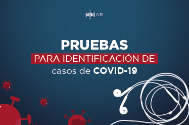 [Podcast] Pruebas para la identificación de casos de Covid 19