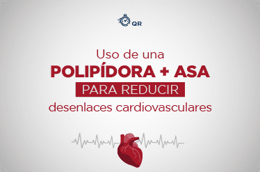 En personas sin historia de enfermedad cardiovascular ¿Una polipíldora con o sin ASA reduce los desenlaces cardiovasculares?