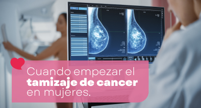 ¿Cuándo empezar el tamizaje de cáncer de mama en mujeres?