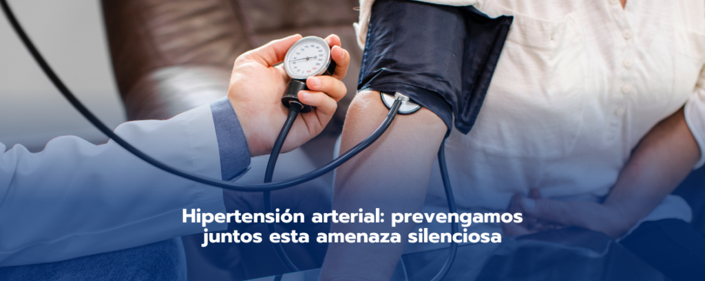 Hipertensión: prevengamos juntos esta amenaza silenciosa