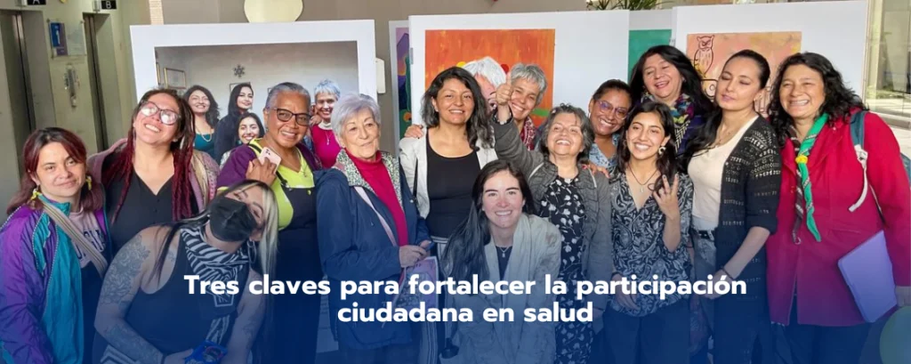 Tres claves para fortalecer la participación ciudadana en salu