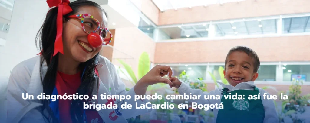 Un diagnóstico a tiempo puede cambiar una vida: así fue la brigada de LaCardio en Bogotá