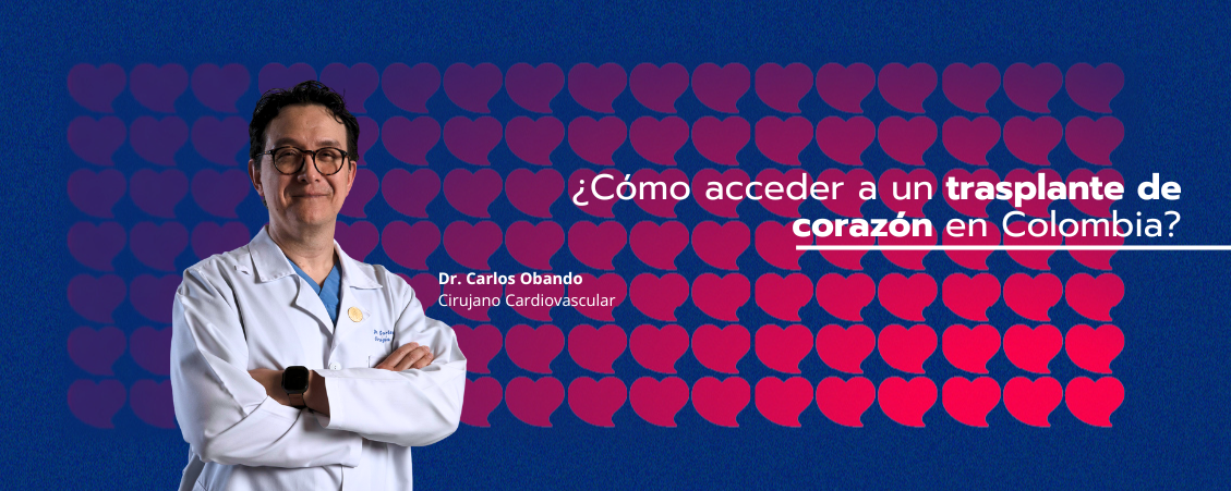 como-acceder-a-un-trasplante-de-corazon-en-colombia - LaCardio