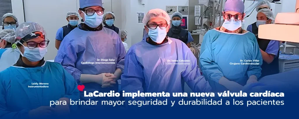 LaCardio implementa una nueva generación de válvulas cardíacas que ofrece mayor seguridad y durabilidad a los pacientes