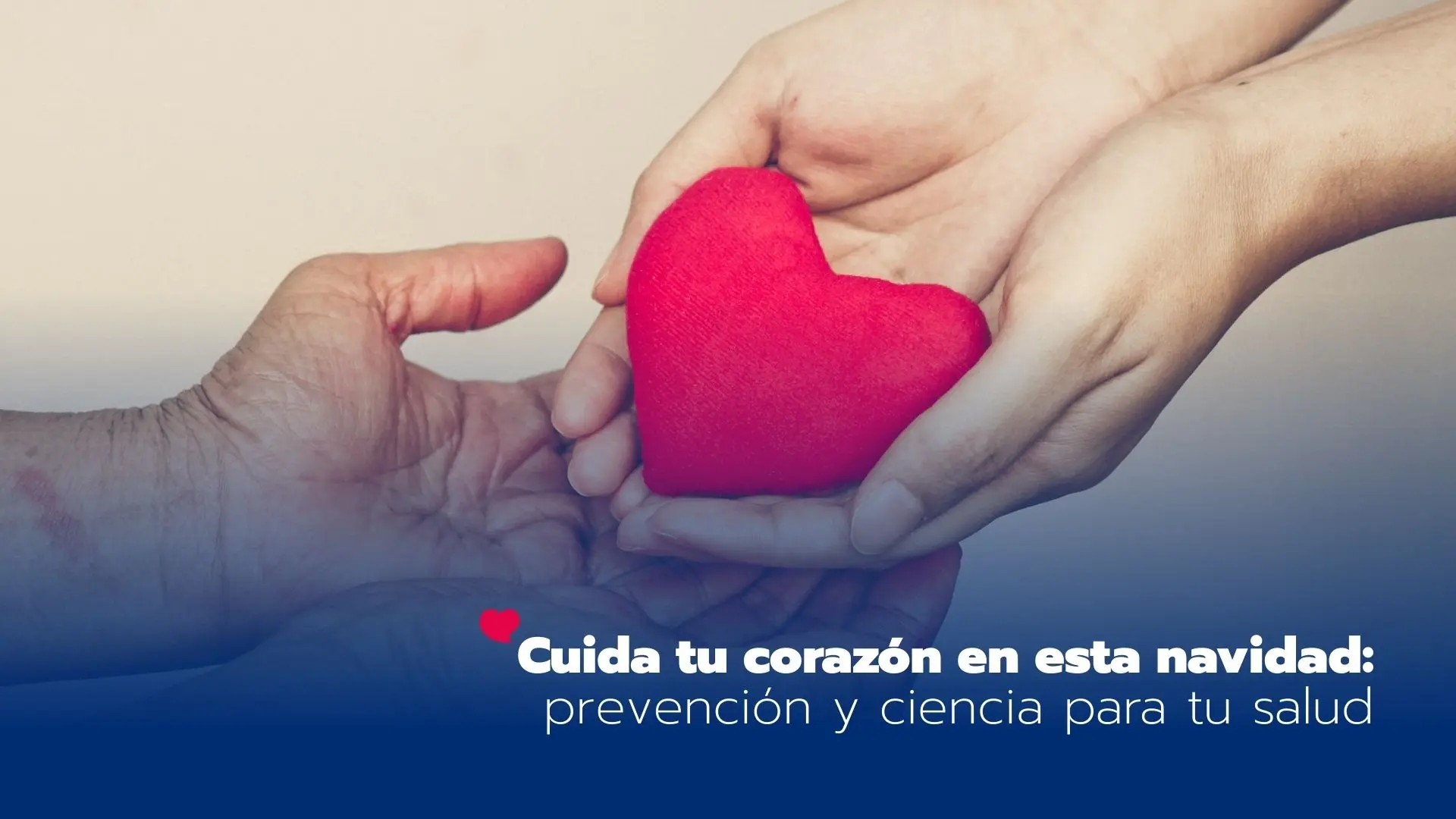 Cuidar el corazón en Navidad: ciencia, prevención y conciencia para vivir estas fechas con salud