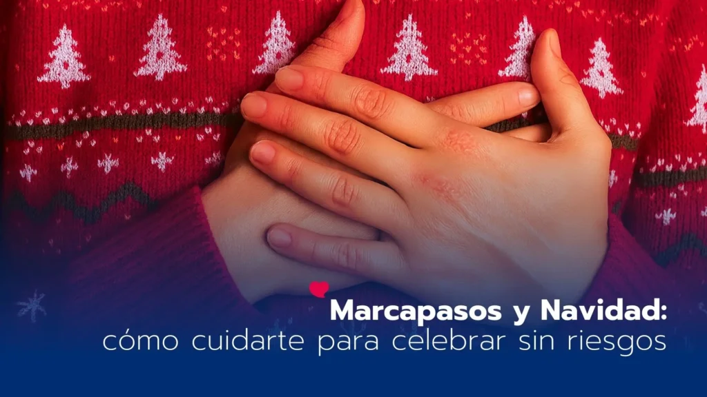 Marcapasos y Navidad: cómo cuidarte para celebrar sin riesgos