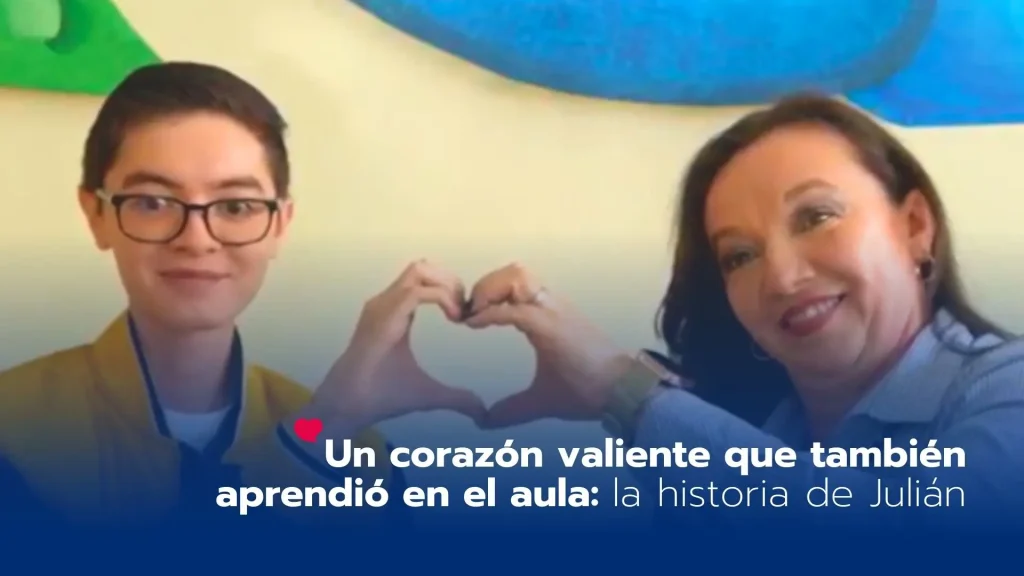Un corazón valiente que también aprendió en el aula: la historia de Julián