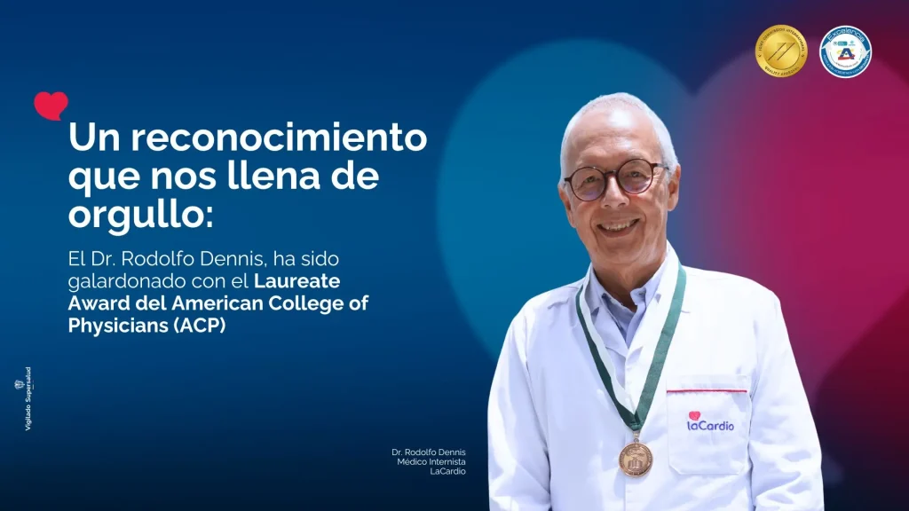 Un reconocimiento que honra la vocación: El Dr. Rodolfo Dennis recibe el Laureate Award del American College of Physicians
