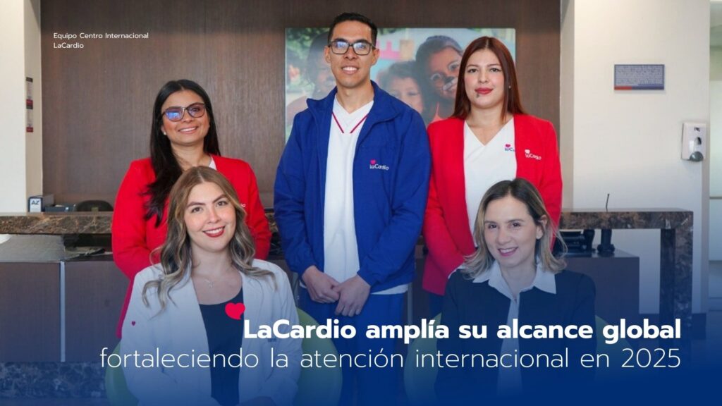 LaCardio amplía su alcance global: el Centro Internacional incrementó la atención a pacientes extranjeros en 2025