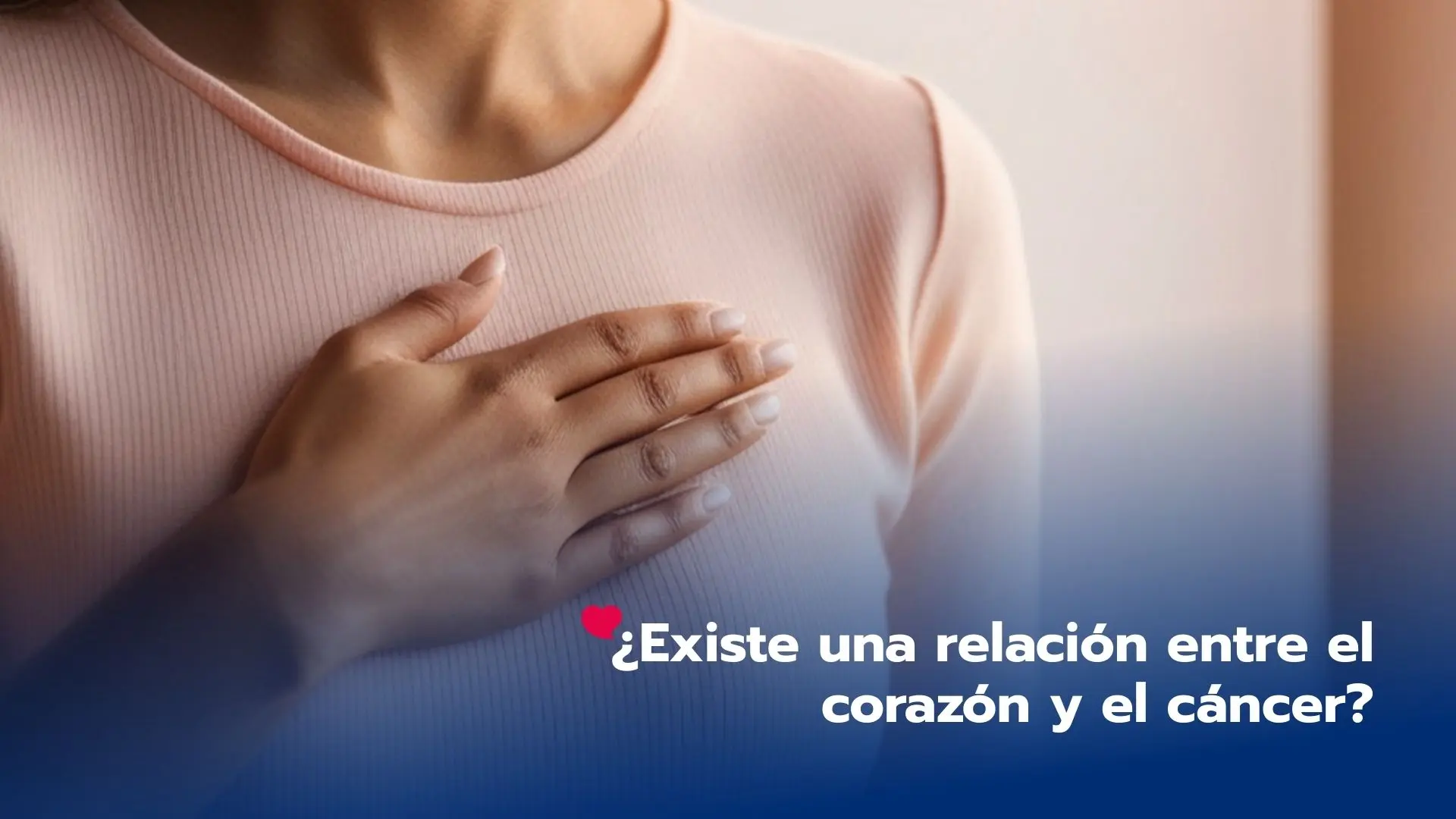 ¿Existe una relación entre las enfermedades del corazón y el cáncer?