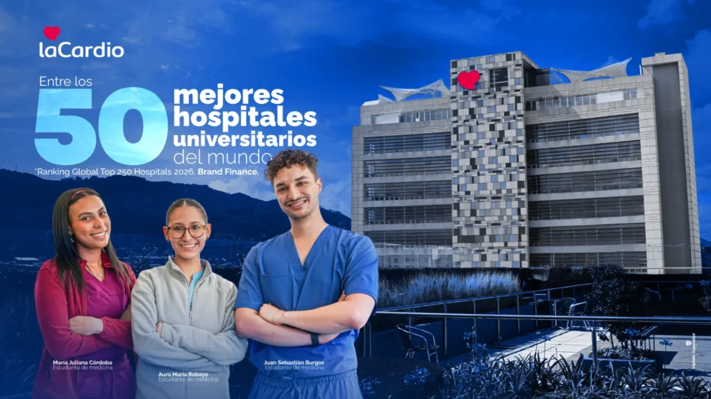 LaCardio, dentro de los 50 mejores hospitales universitarios del mundo: un compromiso sostenido con la excelencia, el conocimiento y el cuidado
