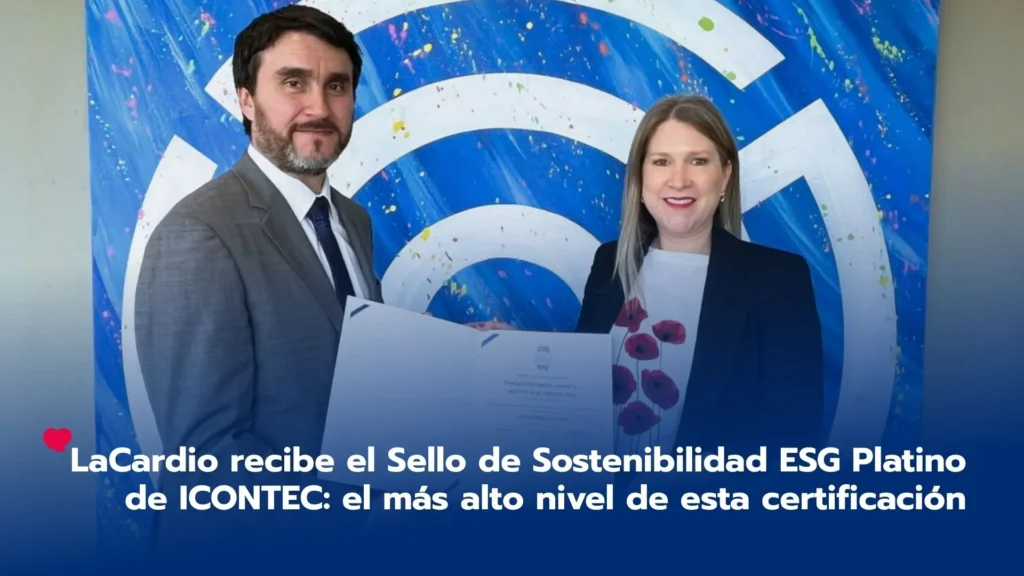 LaCardio recibe el Sello de Sostenibilidad ESG Platino de ICONTEC: el más alto nivel de esta certificación