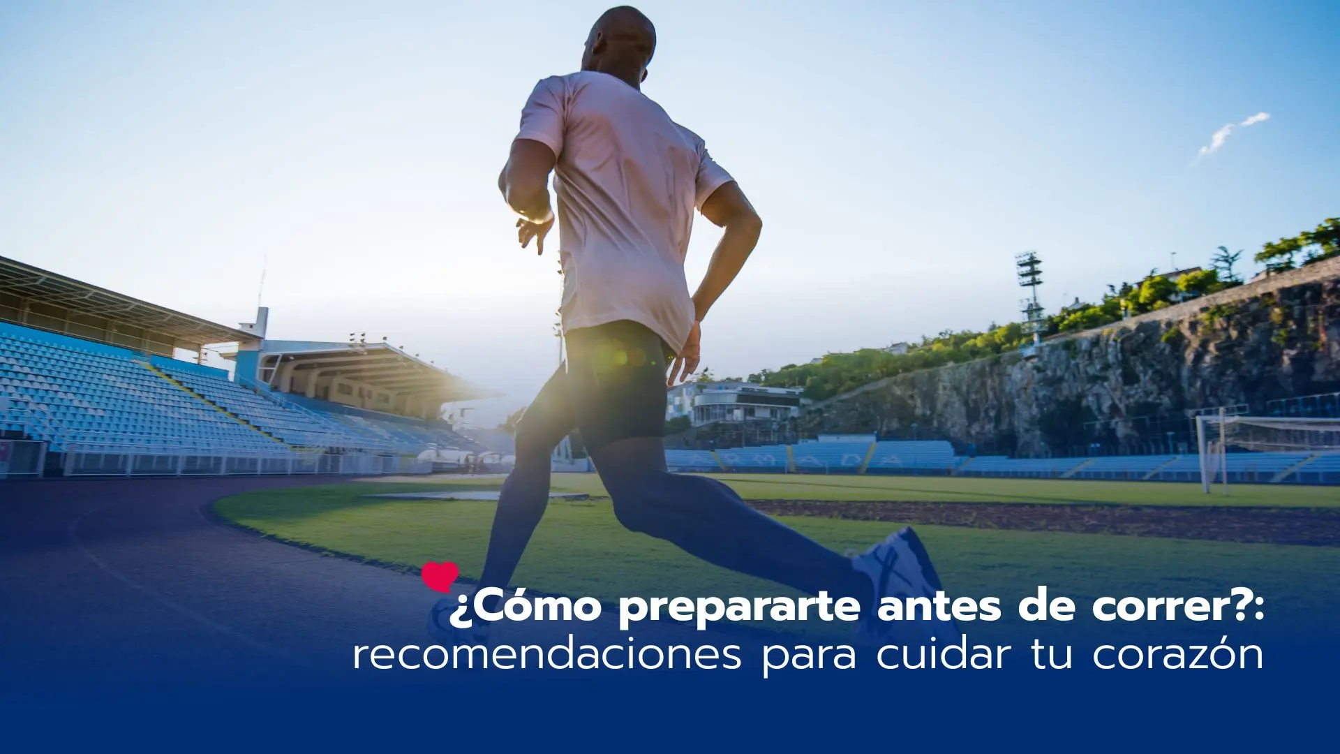 ¿Cómo prepararte antes de correr?: recomendaciones para cuidar tu corazón