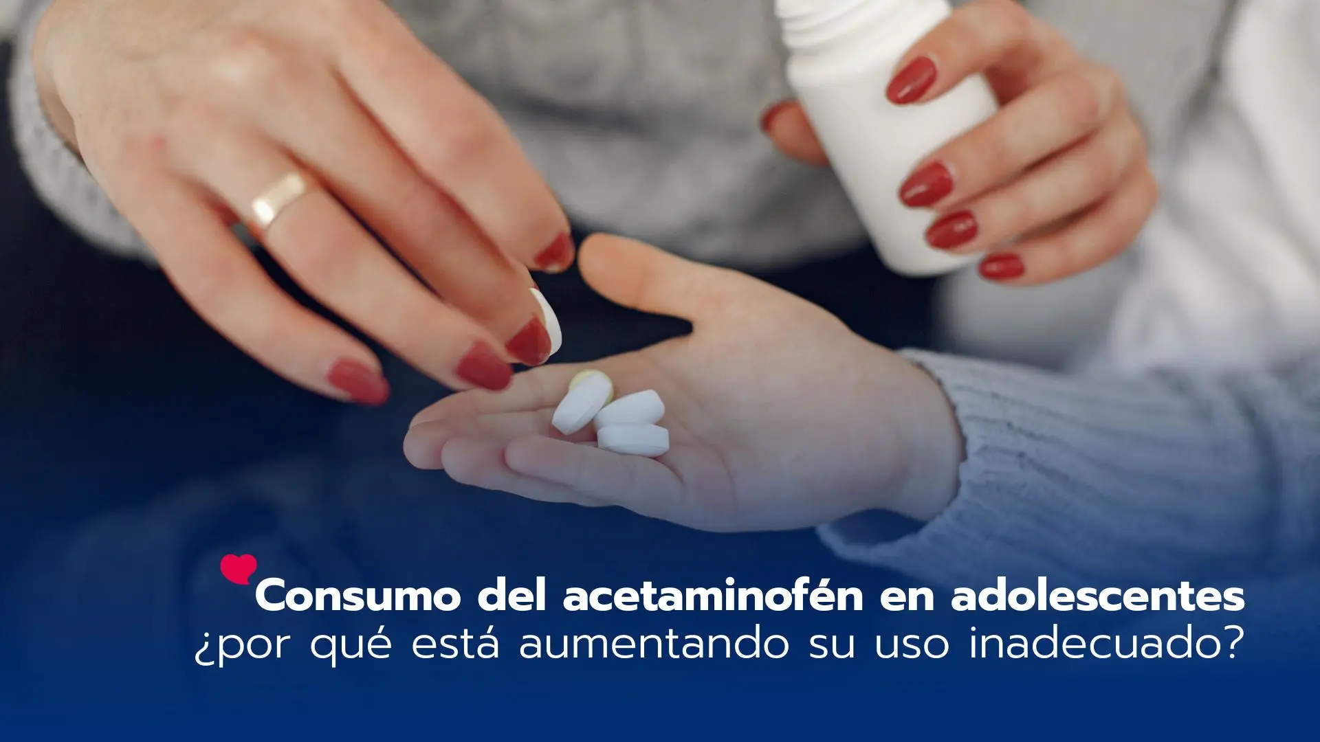 Consumo del acetaminofén en adolescentes: ¿por qué está aumentando su uso inadecuado?