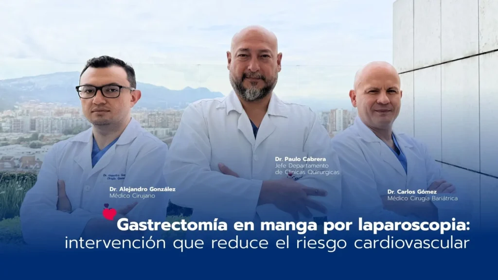 Gastrectomía vertical en manga por laparoscopia: una intervención metabólica para reducir el riesgo cardiovascular