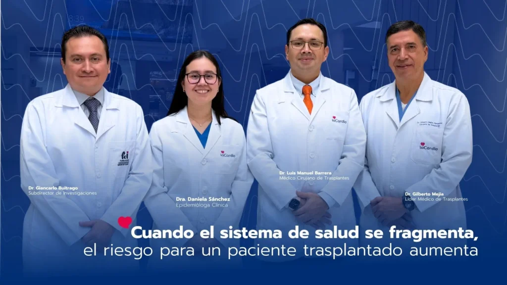 Cuando el sistema de salud se fragmenta, el riesgo para un paciente trasplantado aumenta