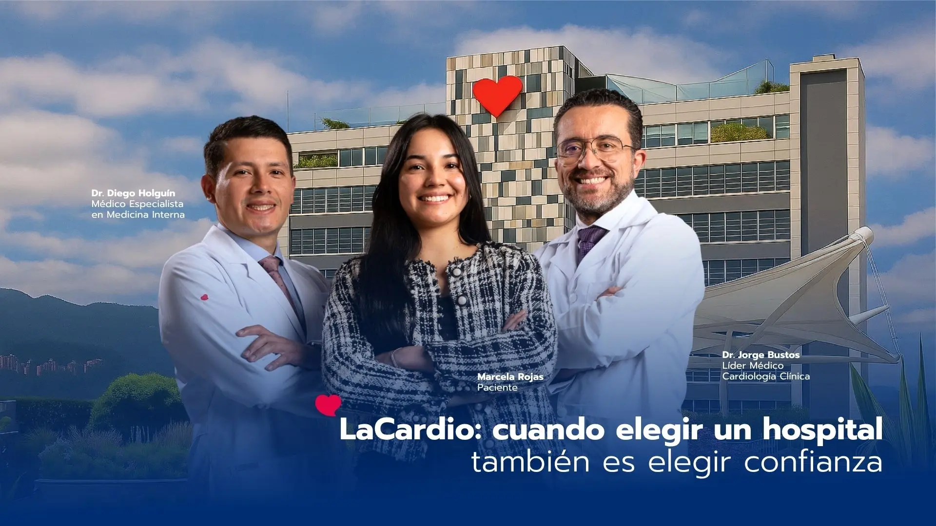 LaCardio: cuando elegir un hospital también es elegir confianza