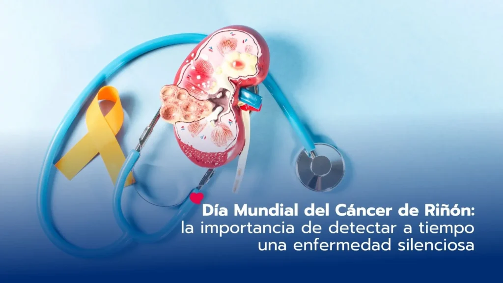 Día Mundial del Cáncer de Riñón: la importancia de detectar a tiempo una enfermedad silenciosa