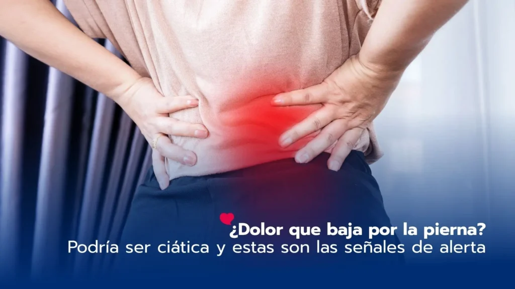 ¿Dolor que baja por la pierna? Podría ser ciática y estas son las señales de alerta