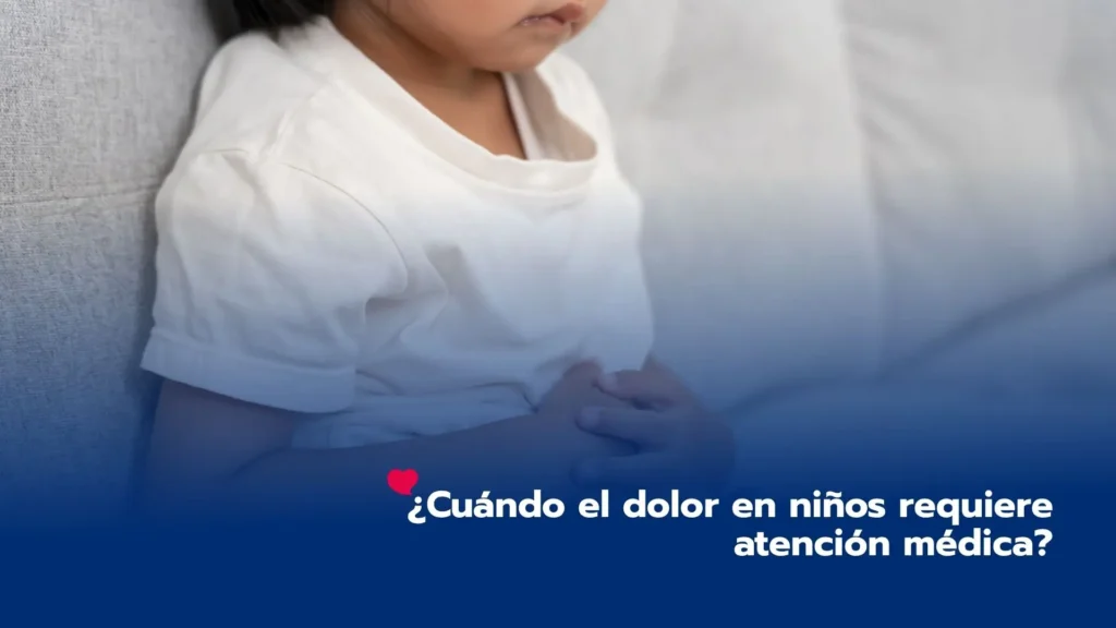 ¿Cuándo el dolor en niños requiere atención médica?