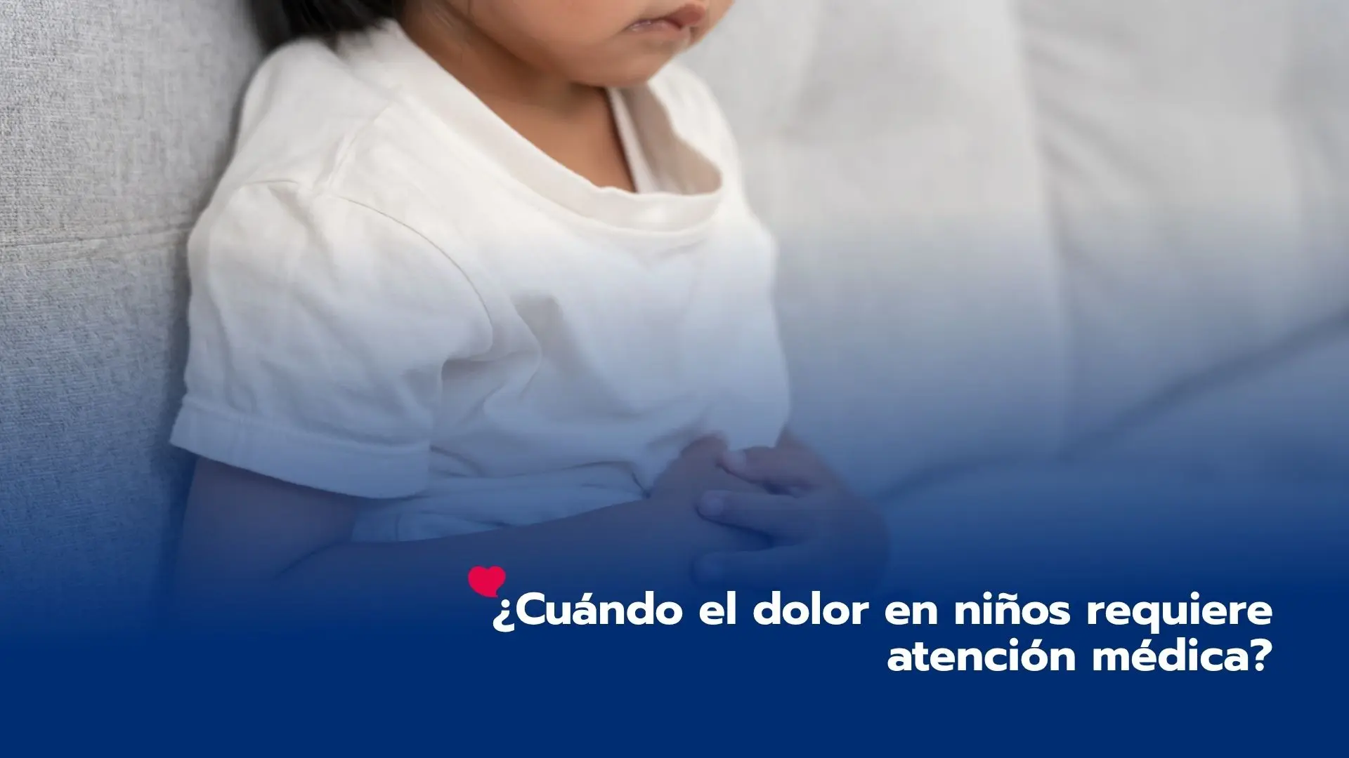 ¿Cuándo el dolor en niños requiere atención médica?