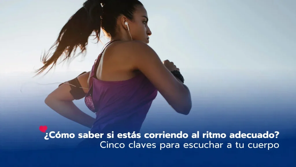 ¿Cómo saber si estás corriendo al ritmo adecuado? Cinco claves para escuchar a tu cuerpo