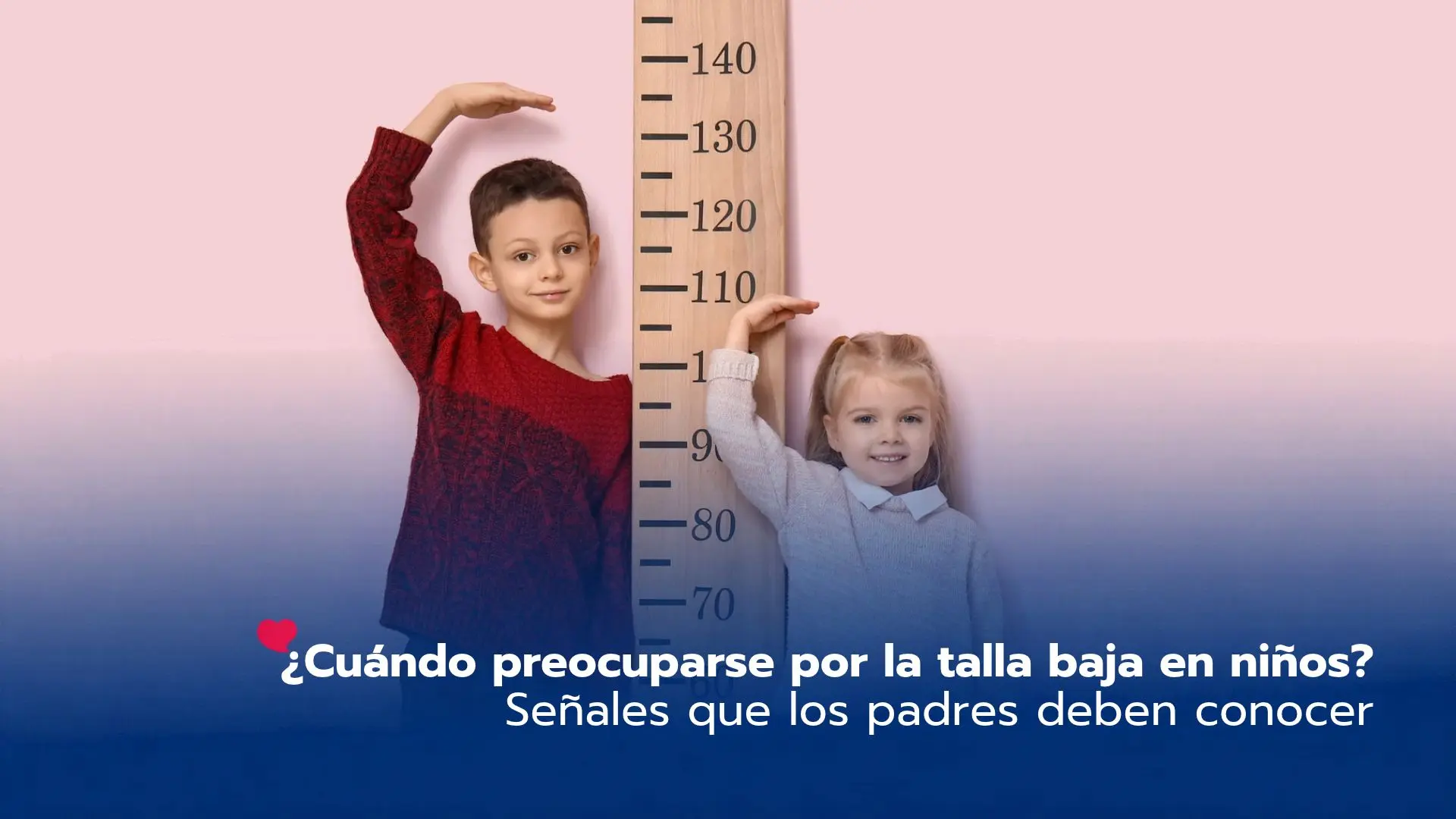 ¿Cuándo preocuparse por la talla baja en niños? Señales que los padres deben conocer